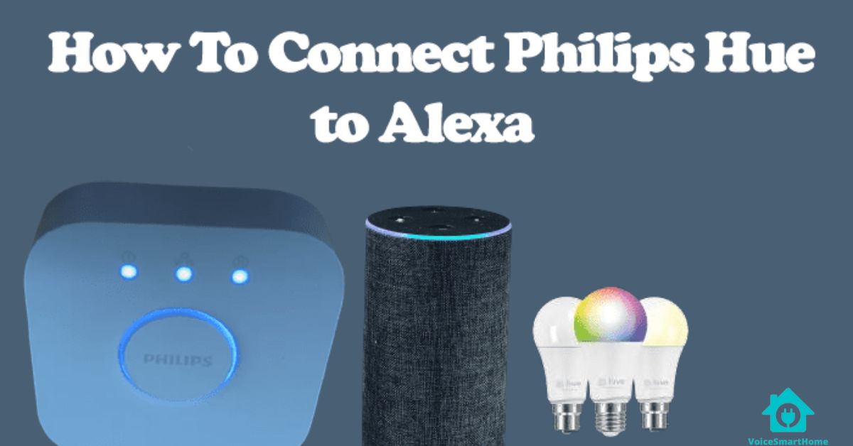 Connect Alexa and Hue for Voice Control of Your Lights