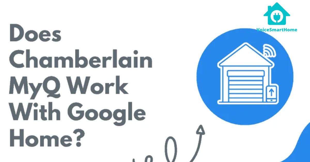 Does Chamberlain MyQ Work with Google?